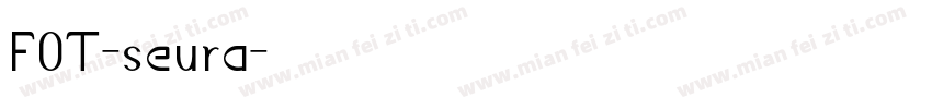 FOT-seura字体转换