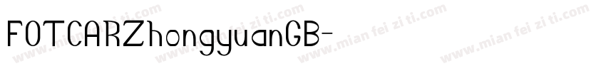 FOTCARZhongyuanGB字体转换