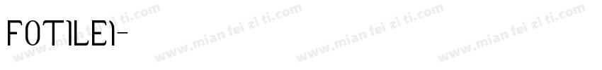 FOTILE1字体转换
