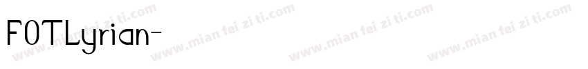 FOTLyrian字体转换