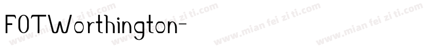 FOTWorthington字体转换