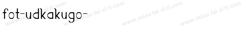 fot-udkakugo字体转换