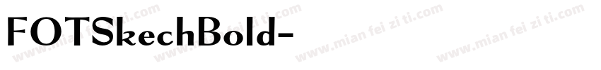 FOTSkechBold字体转换