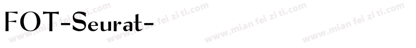 FOT-Seurat字体转换