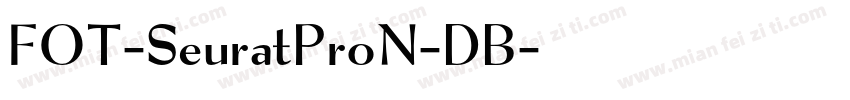 FOT-SeuratProN-DB字体转换