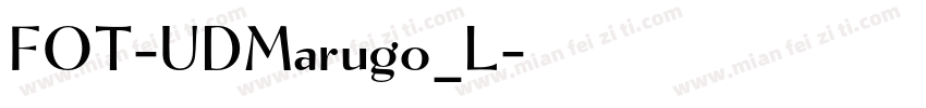 FOT-UDMarugo_L字体转换
