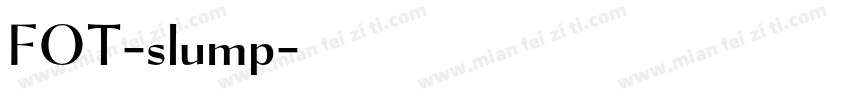FOT-slump字体转换