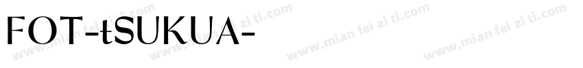 FOT-tSUKUA字体转换
