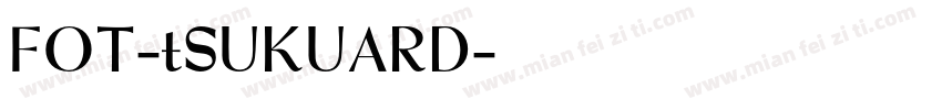 FOT-tSUKUARD字体转换