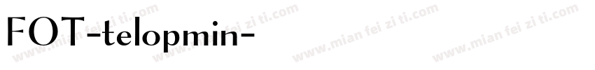 FOT-telopmin字体转换