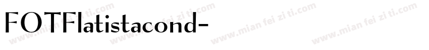 FOTFlatistacond字体转换