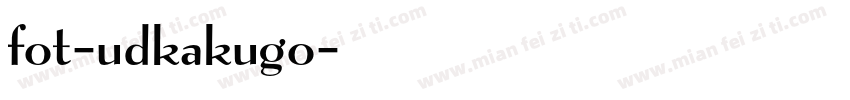 fot-udkakugo字体转换