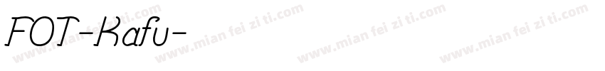 FOT-Kafu字体转换