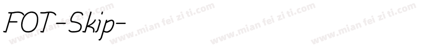 FOT-Skip字体转换