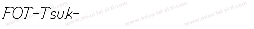 FOT-Tsuk字体转换