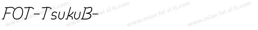 FOT-TsukuB字体转换