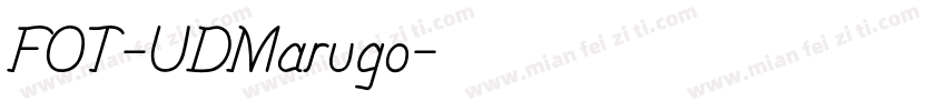 FOT-UDMarugo字体转换