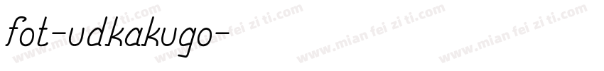 fot-udkakugo字体转换