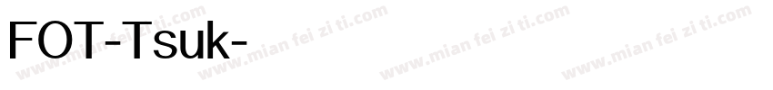 FOT-Tsuk字体转换