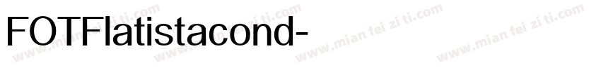 FOTFlatistacond字体转换