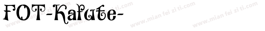 FOT-Kafute字体转换
