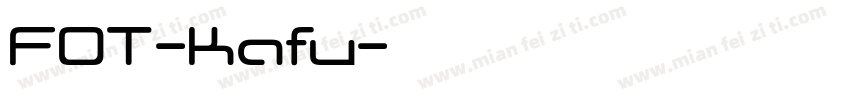 FOT-Kafu字体转换