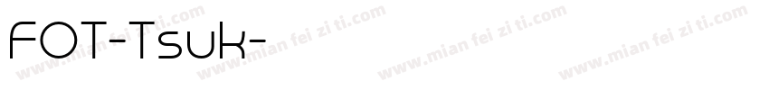FOT-Tsuk字体转换