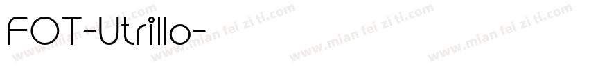 FOT-Utrillo字体转换