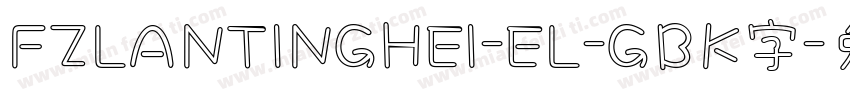 FZLANTINGHEI-EL-GBK字字体转换