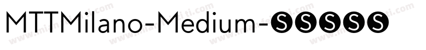 MTTMilano-Medium字体转换