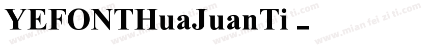YEFONTHuaJuanTi字体转换