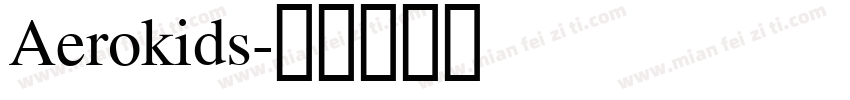 Aerokids字体转换