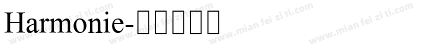 Harmonie字体转换