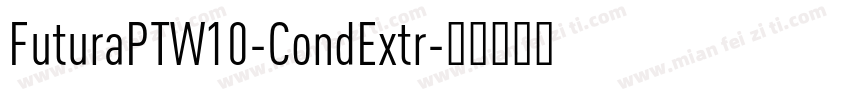 FuturaPTW10-CondExtr字体转换