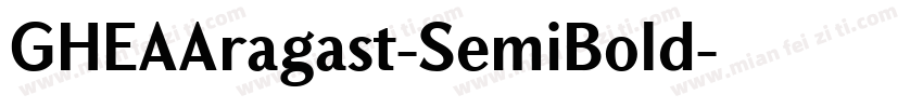 GHEAAragast-SemiBold字体转换