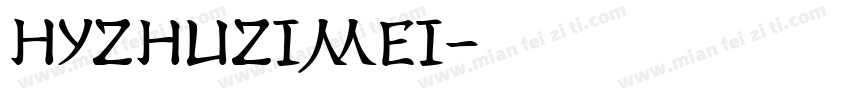 HYZhuZiMei字体转换