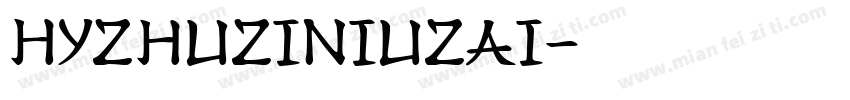 HYZhuZiNiuZai字体转换