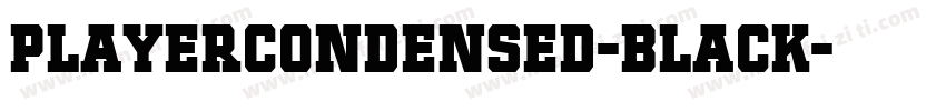 PlayerCondensed-Black字体转换