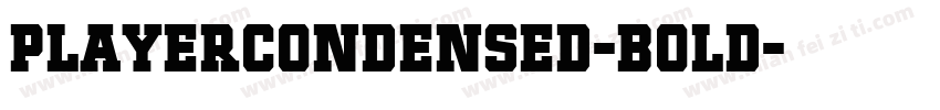 PlayerCondensed-Bold字体转换