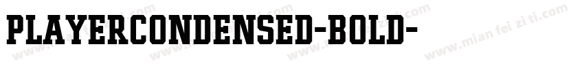 PlayerCondensed-Bold字体转换