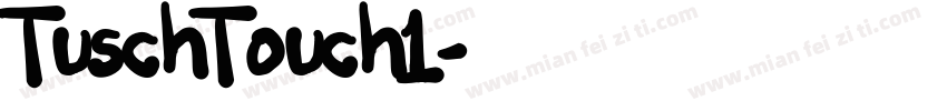 TuschTouch1字体转换