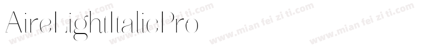 AireLightItalicPro字体转换