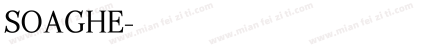 SOAGHE字体转换