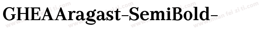 GHEAAragast-SemiBold字体转换