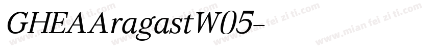 GHEAAragastW05字体转换