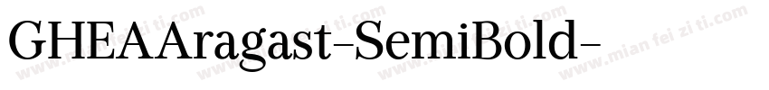 GHEAAragast-SemiBold字体转换