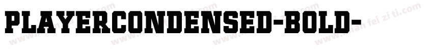 PlayerCondensed-Bold字体转换