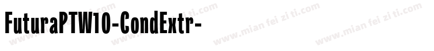 FuturaPTW10-CondExtr字体转换