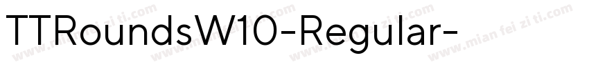 TTRoundsW10-Regular字体转换