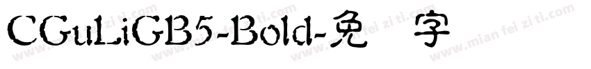 CGuLiGB5-Bold字体转换